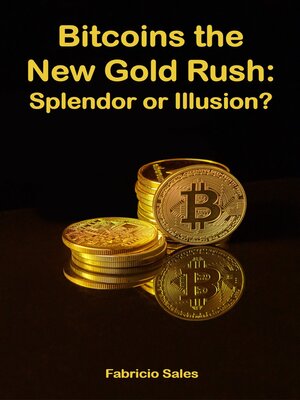cover image of Bitcoins the New Gold Rush